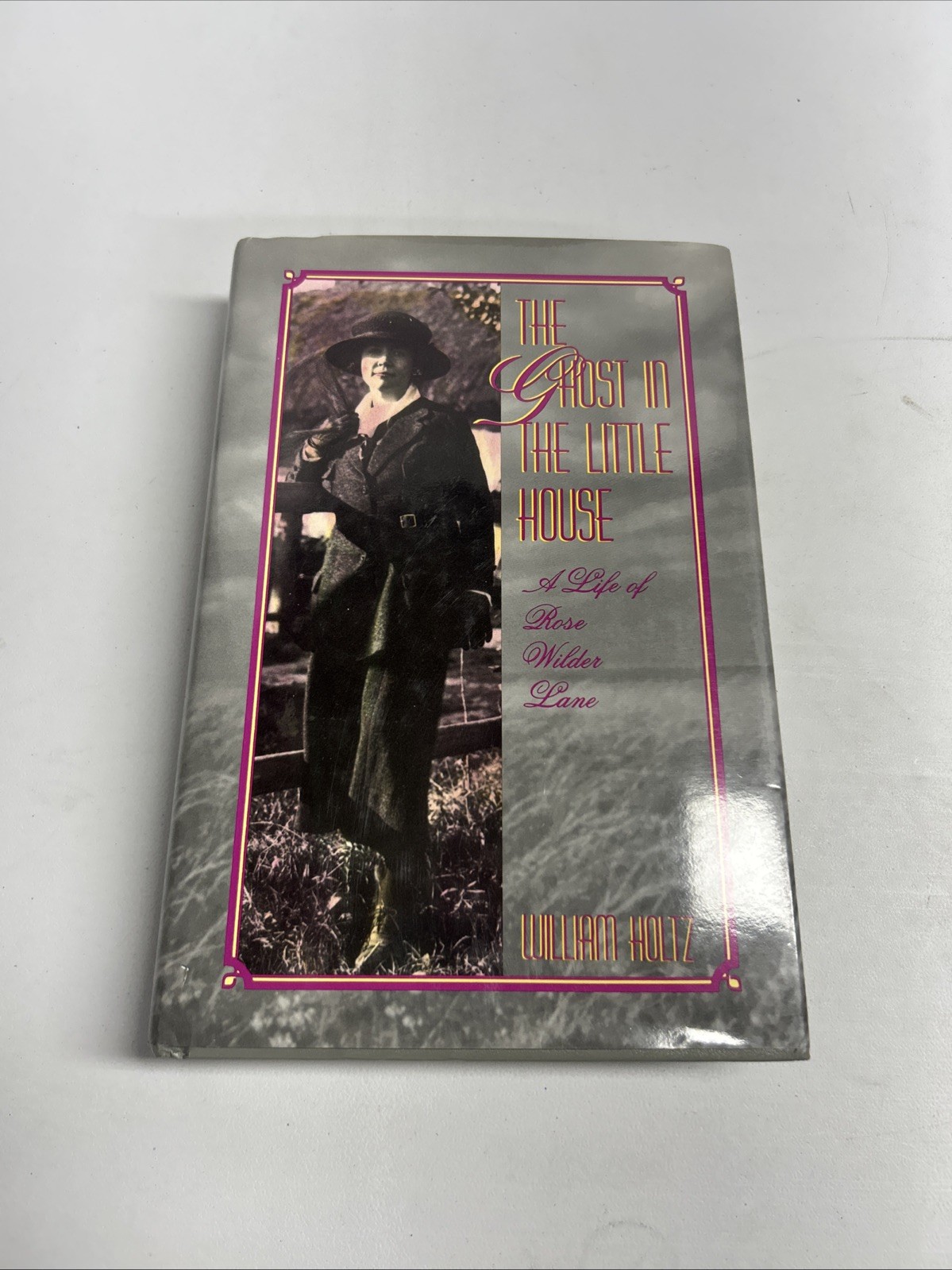 The Ghost in the Little House: A Life of Rose Wilder Lane (Volume 1) (Missouri..