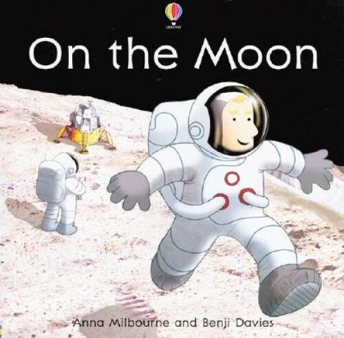 On the Moon – Hardcover By Milbourne, Anna – GOOD