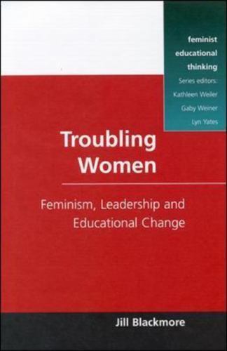 Troubling Women (Feminist Educational Thinking Series) – paperback Blackmore…
