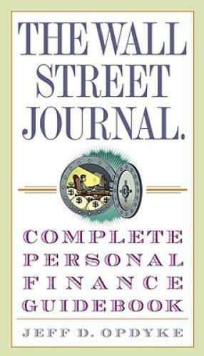 The Wall Street Journal. Complete Personal Finance Guidebook (The Wall St – GOOD
