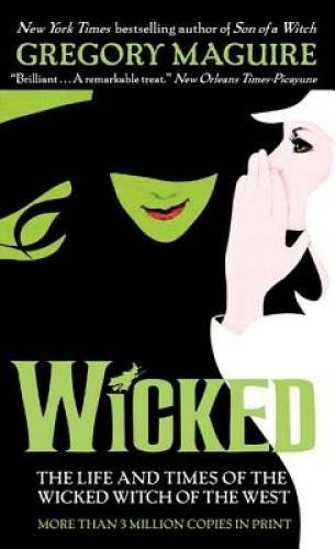 Wicked: The Life and Times of the Wicked Witch of the West (Wicked Years) – GOOD