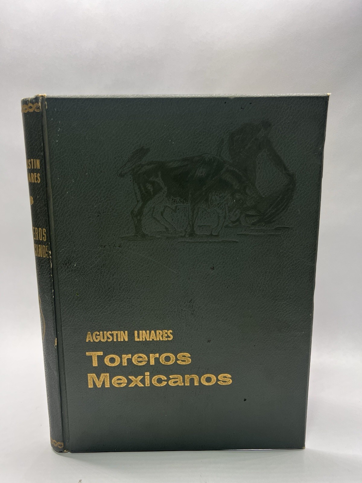 1958 TOREROS MEXICANOS AGUSTIN LINARES, IMPRESIONES MODERNAS HARDCOVER