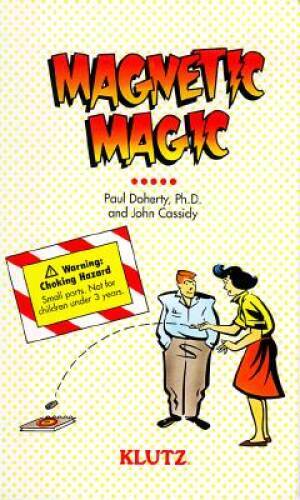 Magnetic Magic: Magic Tricks Done With Magnets – Spiral-bound – VERY GOOD