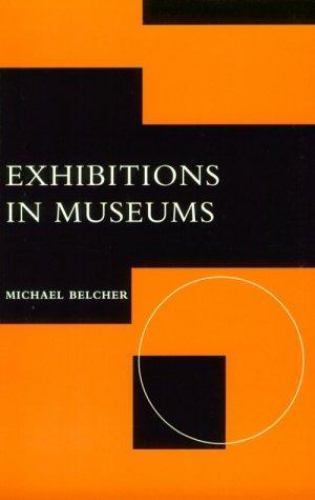 Exhibitions in Museums (Leicester Museum Studies Series)