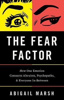 UNDERSTAND FEAR!!! “THE FEAR FACTOR” MODERN TAKE ON FEAR AS AN EMOTION…$5.99!