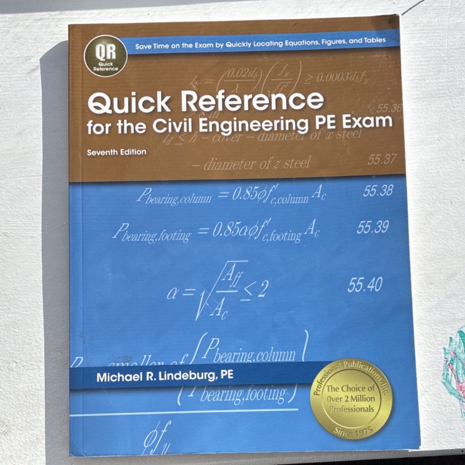 Michael R. Lindeburg PE Quick Reference Civil PE Exam Seventh Edition Book
