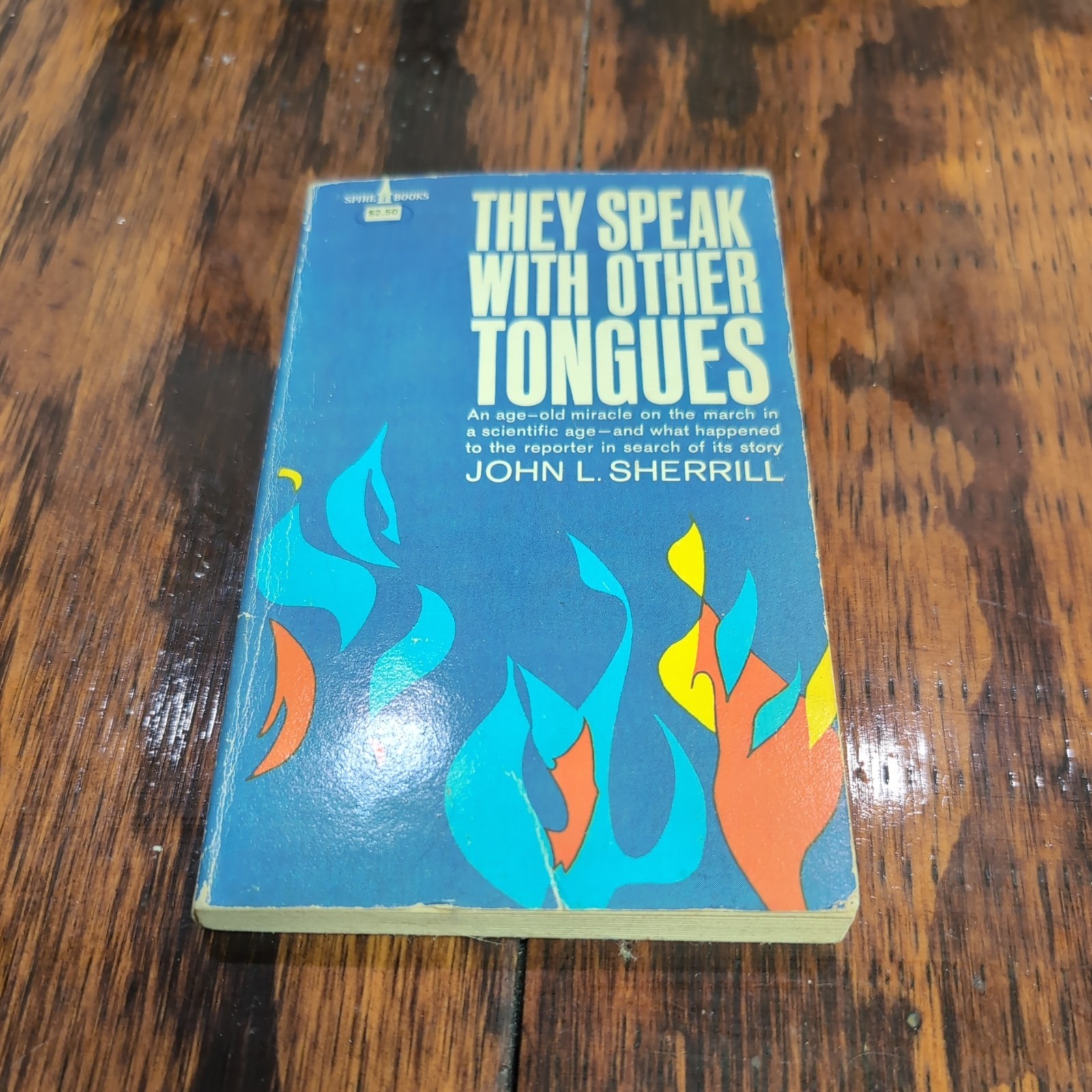 They Speak With Other Tongues; John Sherrill; 1973; Fleming H. Revell; PB: Good