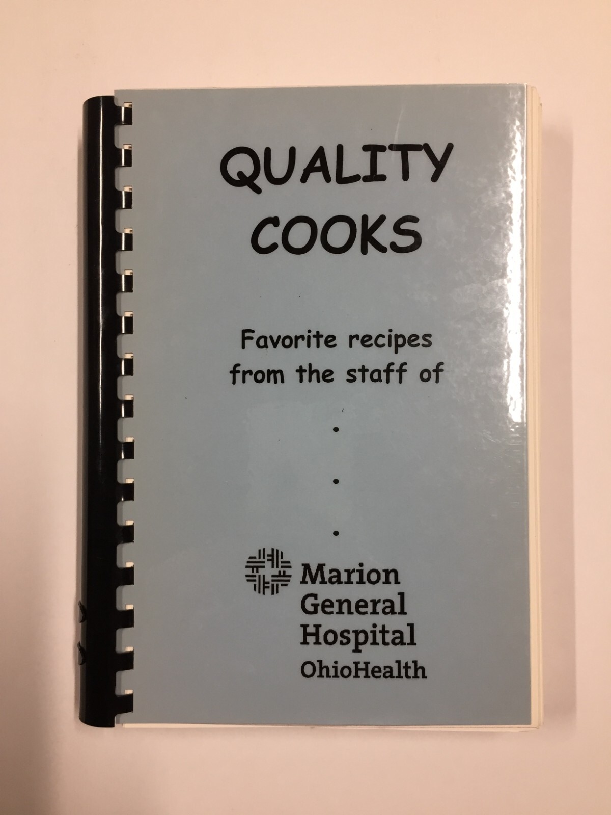 Quality Cooks Cookbooks Favorite Recipes The Staff of Marion General Hospital