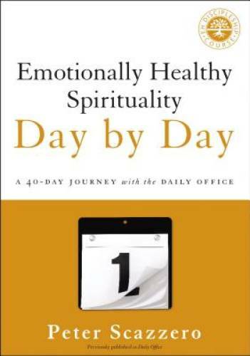 Emotionally Healthy Spirituality Day by Day: A 40-Day Journey with the Da – GOOD