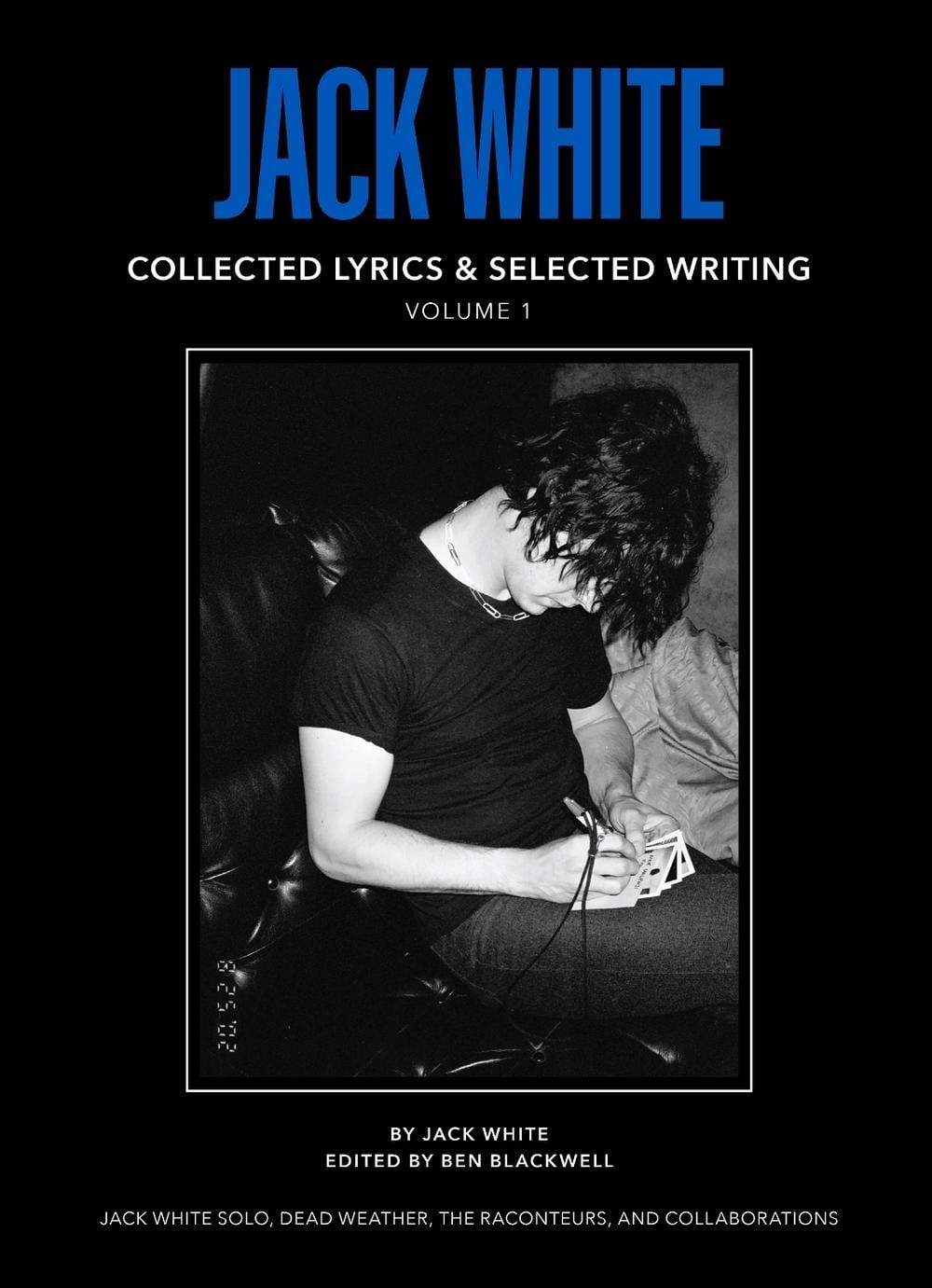Jack White Complete Lyrics and Selected Writing by Jack White Hardcover Book
