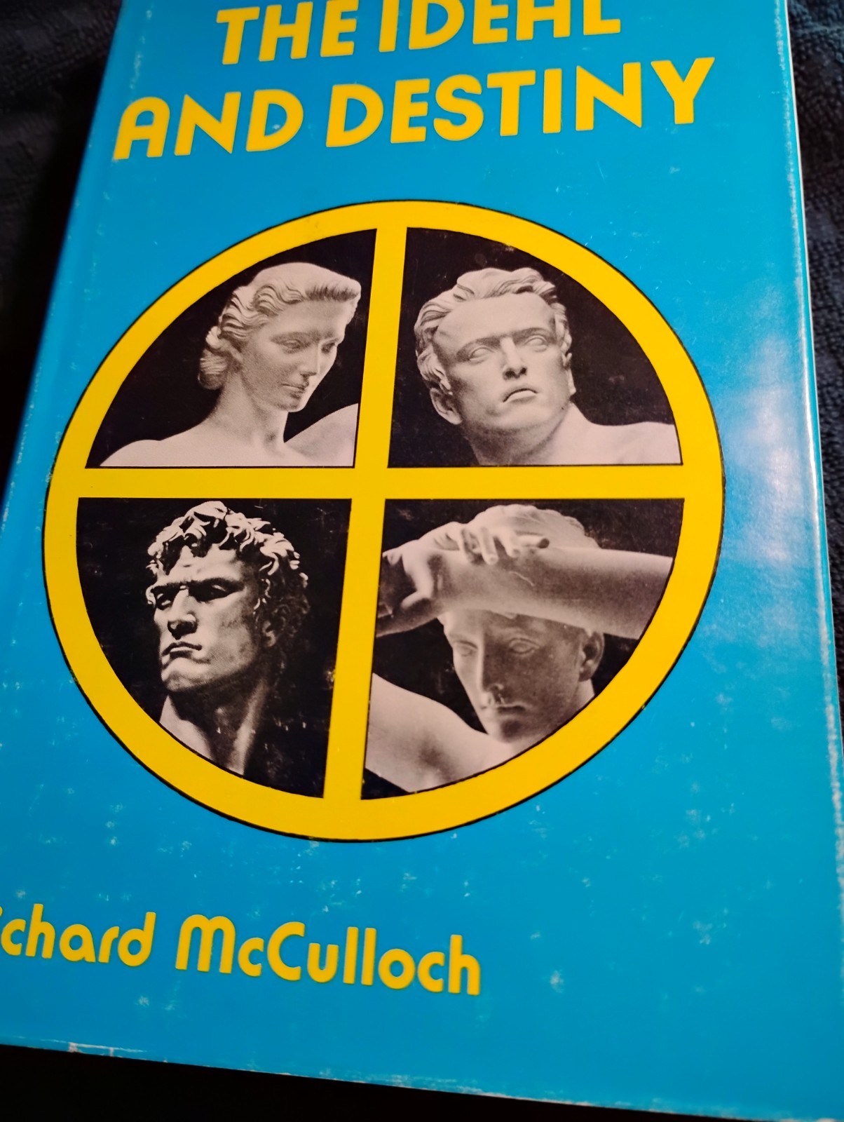 RARE COPY of The Ideal and Destiny by Richard McCulloch (Hardcover)