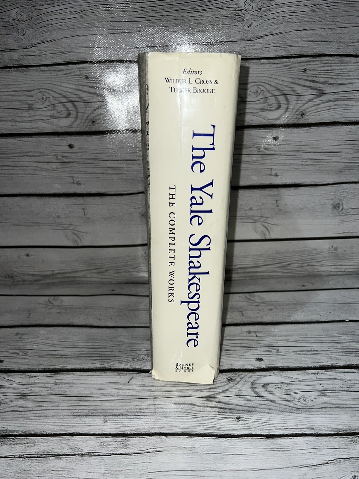 The Yale Shakespeare, the Complete Works by Cross, Wilbur L. Barnes & Noble