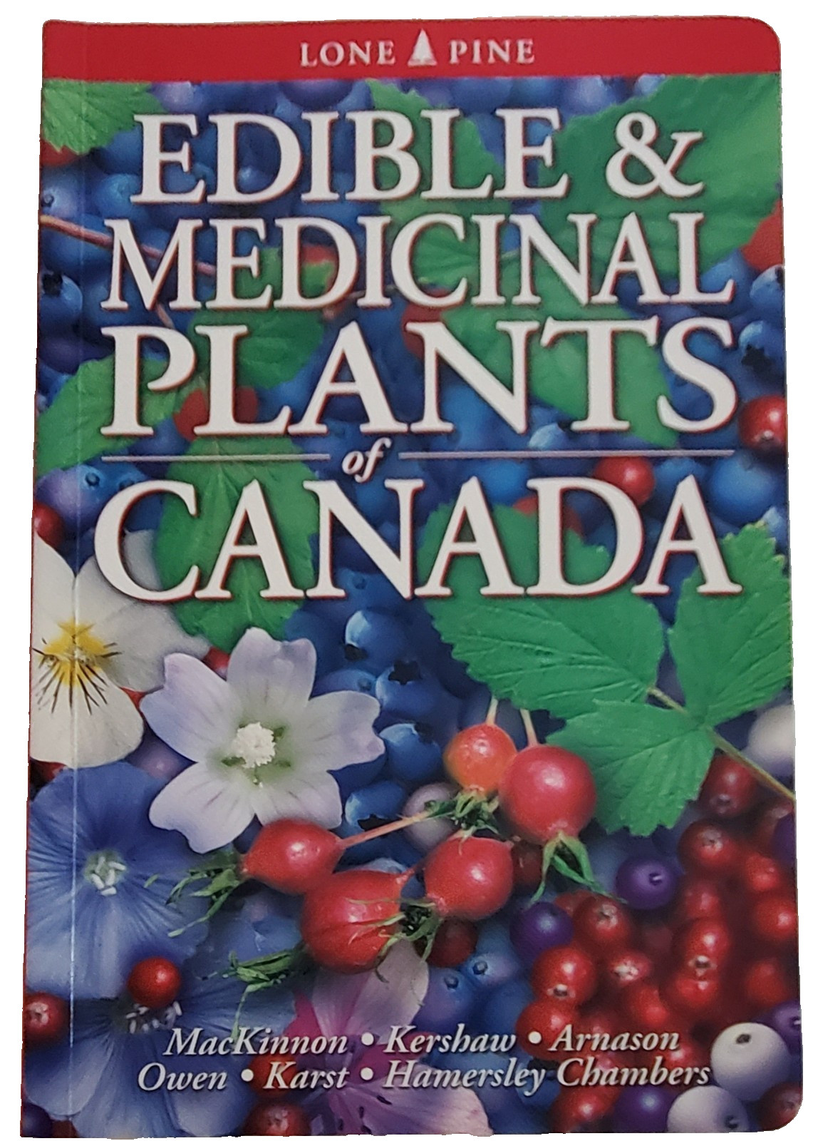 Edible & Medicinal Plants of Canada Lone Pine Canadian Gardening