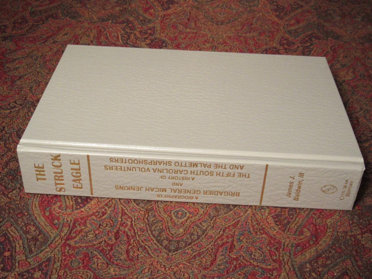 THE STRUCK EAGLE – GENERAL MICAH JENKINS – 5th SOUTH CAROLINA VOLUNTEERS – FINE