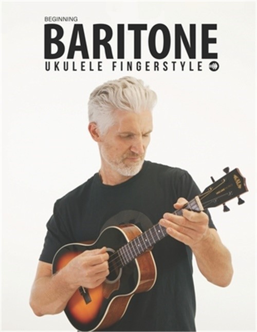 Beginning Baritone Ukulele Fingerstyle Songbook: Uke Like The Pros (Paperback or