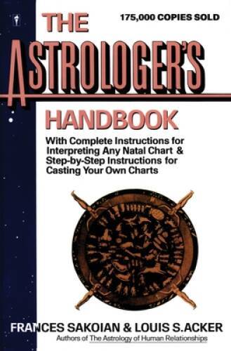 The Astrologer’s Handbook (HarperResource Book) – Paperback – GOOD