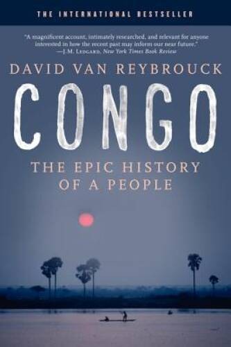 Congo: The Epic History of a People – Paperback – VERY GOOD