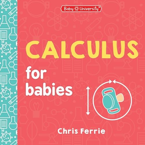 Calculus for Babies (Baby Univ – GOOD