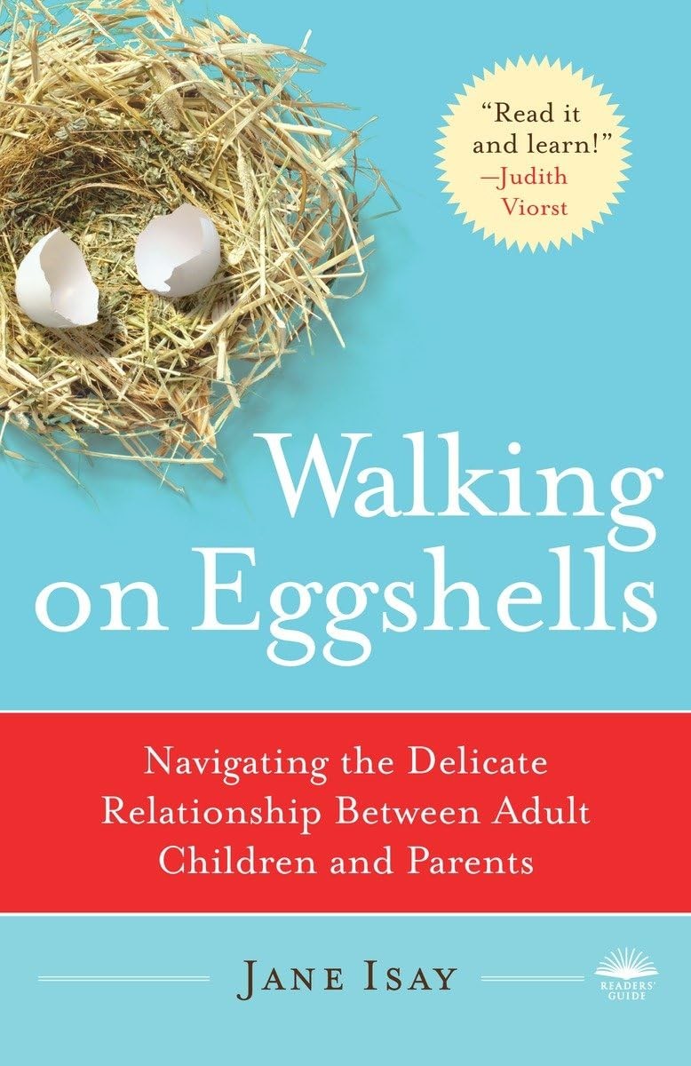 Walking on Eggshells: Navigating the Delicate Relationship Between Adult Chi…