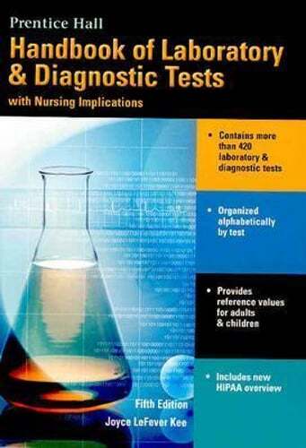 Prentice Halls Handbook of Laboratory & Diagnostic Tests: With Nursing by Kee