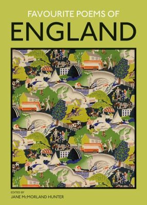 Favourite Poems of England : A Collection to Celebrate This Green