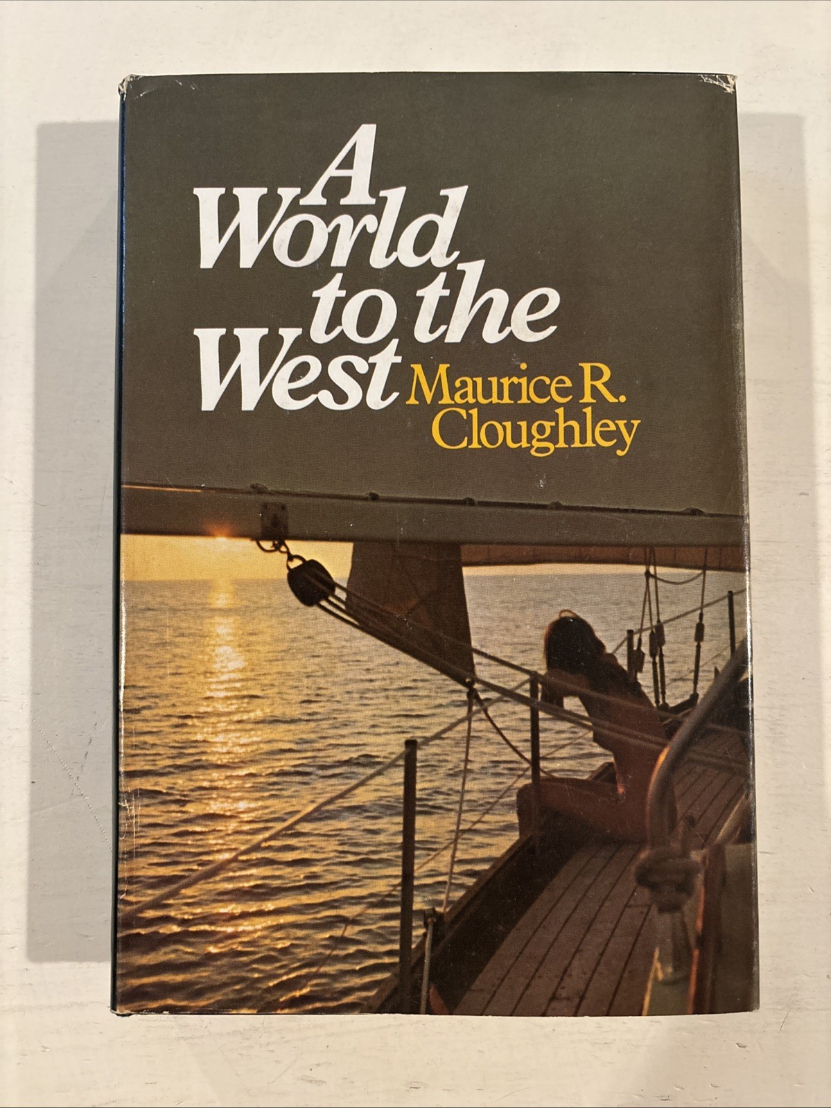 A world to the west: A voyage around the world Cloughley, Maurice R