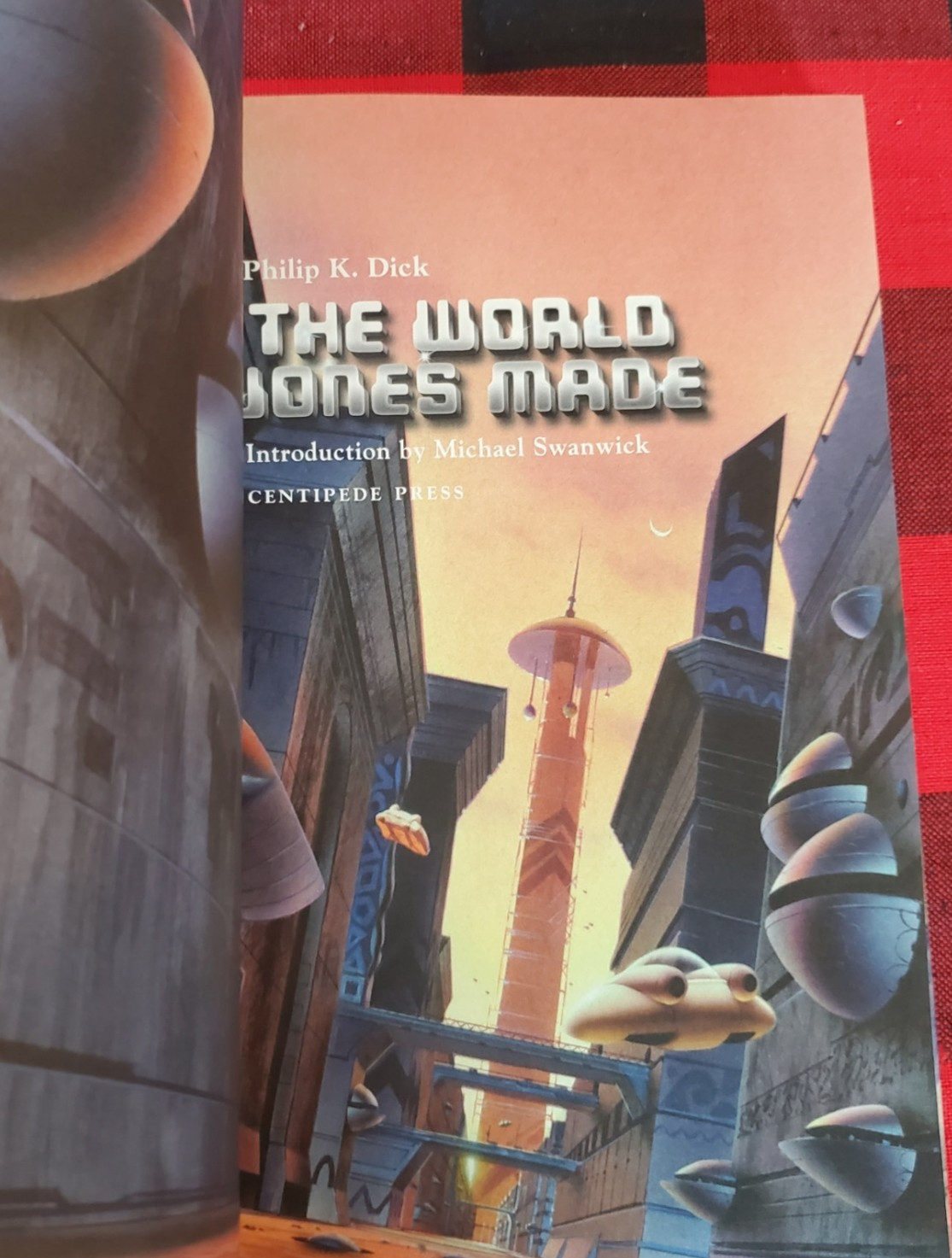 Philip K Dick Centipede Press Limited Edition Hardcover- The World Jones Made
