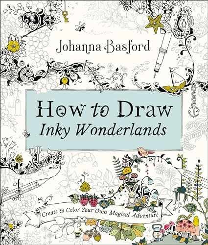 How to Draw Inky Wonderlands: – Paperback, by Basford Johanna – Acceptable