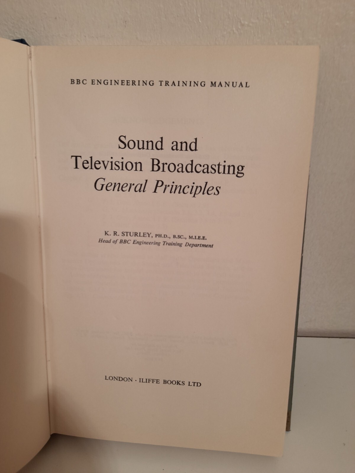 Sound & Television Broadcasting General Principles K. R. Sturley. 1st Ed 1961 HB