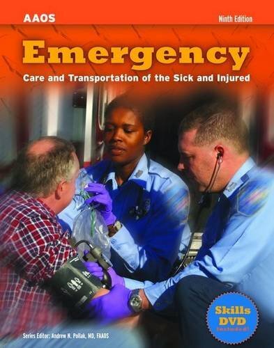 Emergency Care & Transportation of the Sick by Academy of Orthopaedic Surgeons