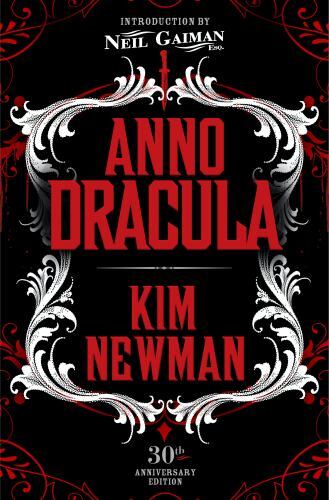 Anno Dracula Signed 30th Anniversary Edition Format: Hardback
