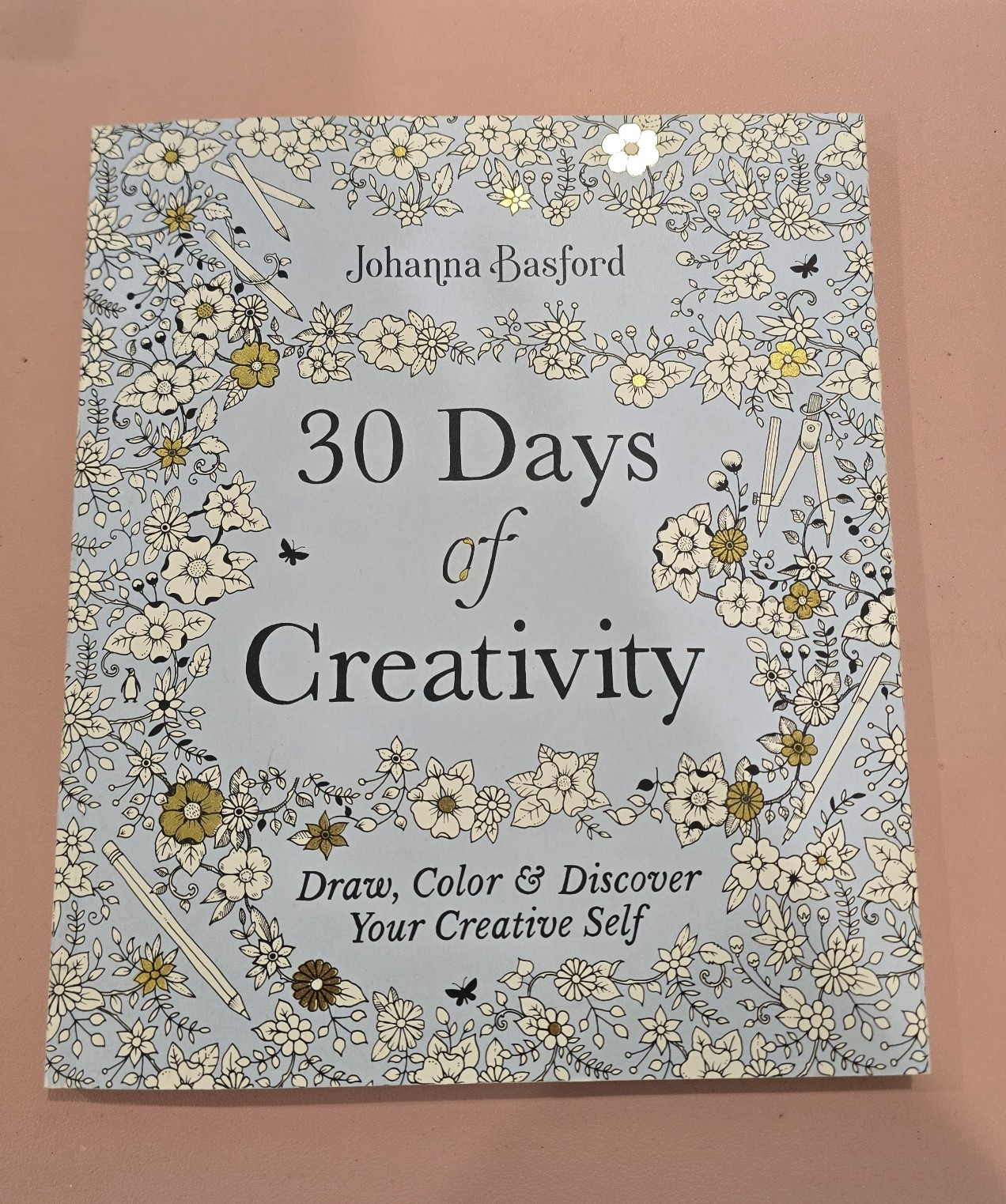 Johanna Basford 30 Days of Creativity Draw Color Discover Creative Self 2021 80p