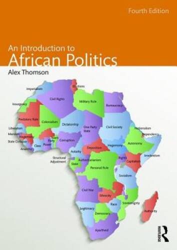 An Introduction to African Politics – Paperback By Thomson, Alex – GOOD