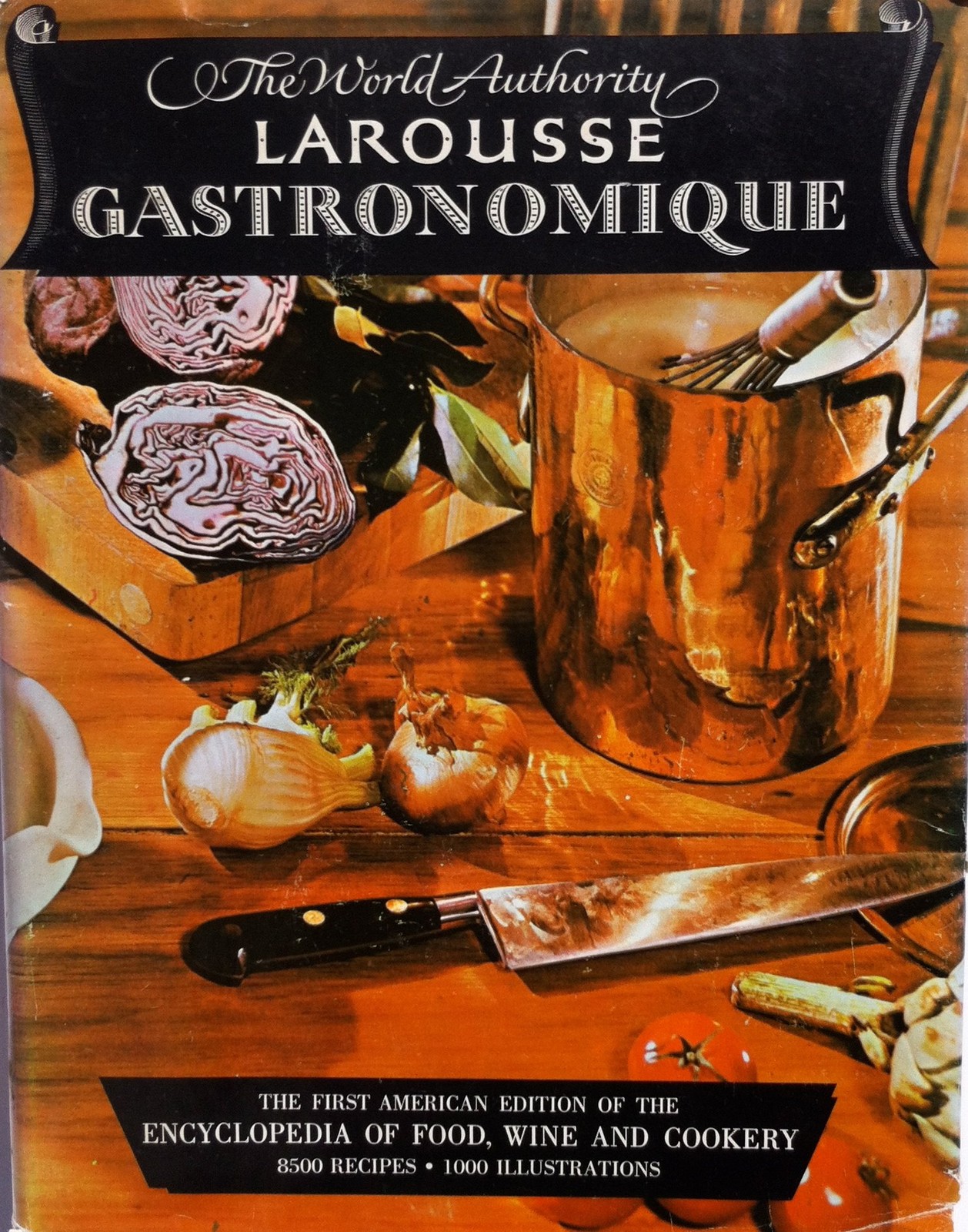 The World Authority Larousse Gastronomique, the Encyclopedia of Food, Wine &…