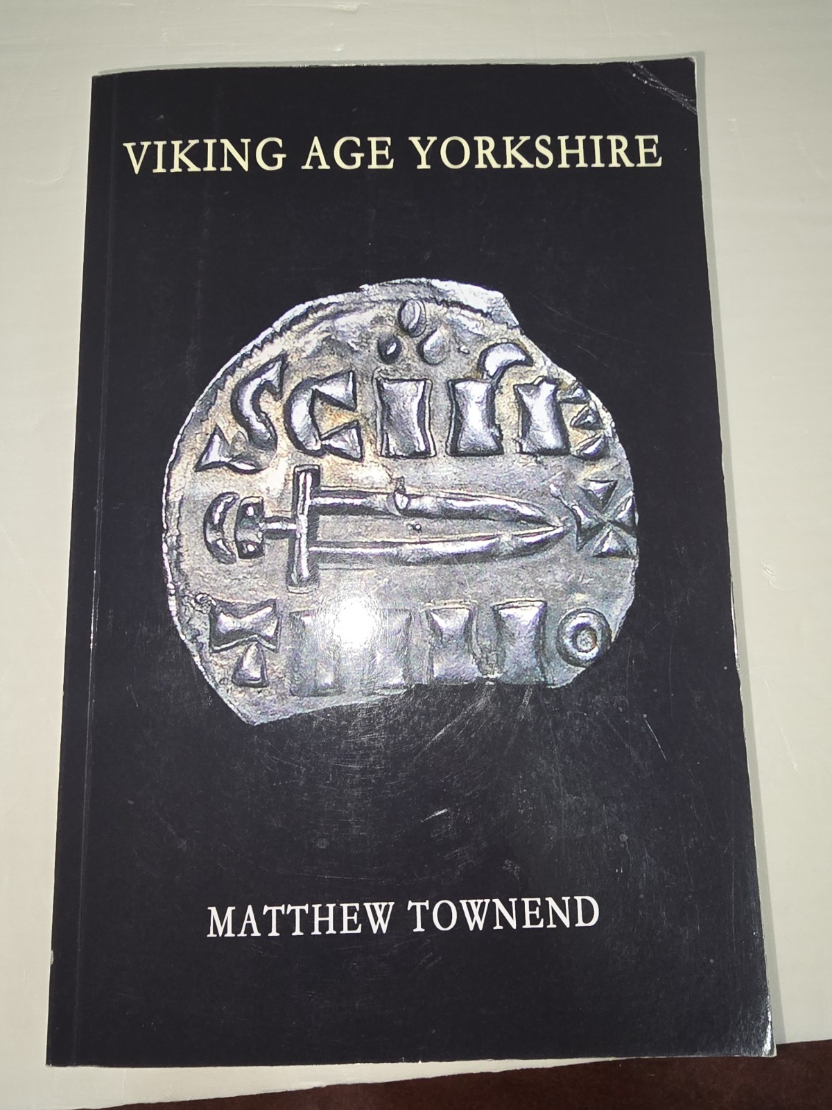 TOWNEND Viking Age Yorkshire (Blackthorn, 2014)