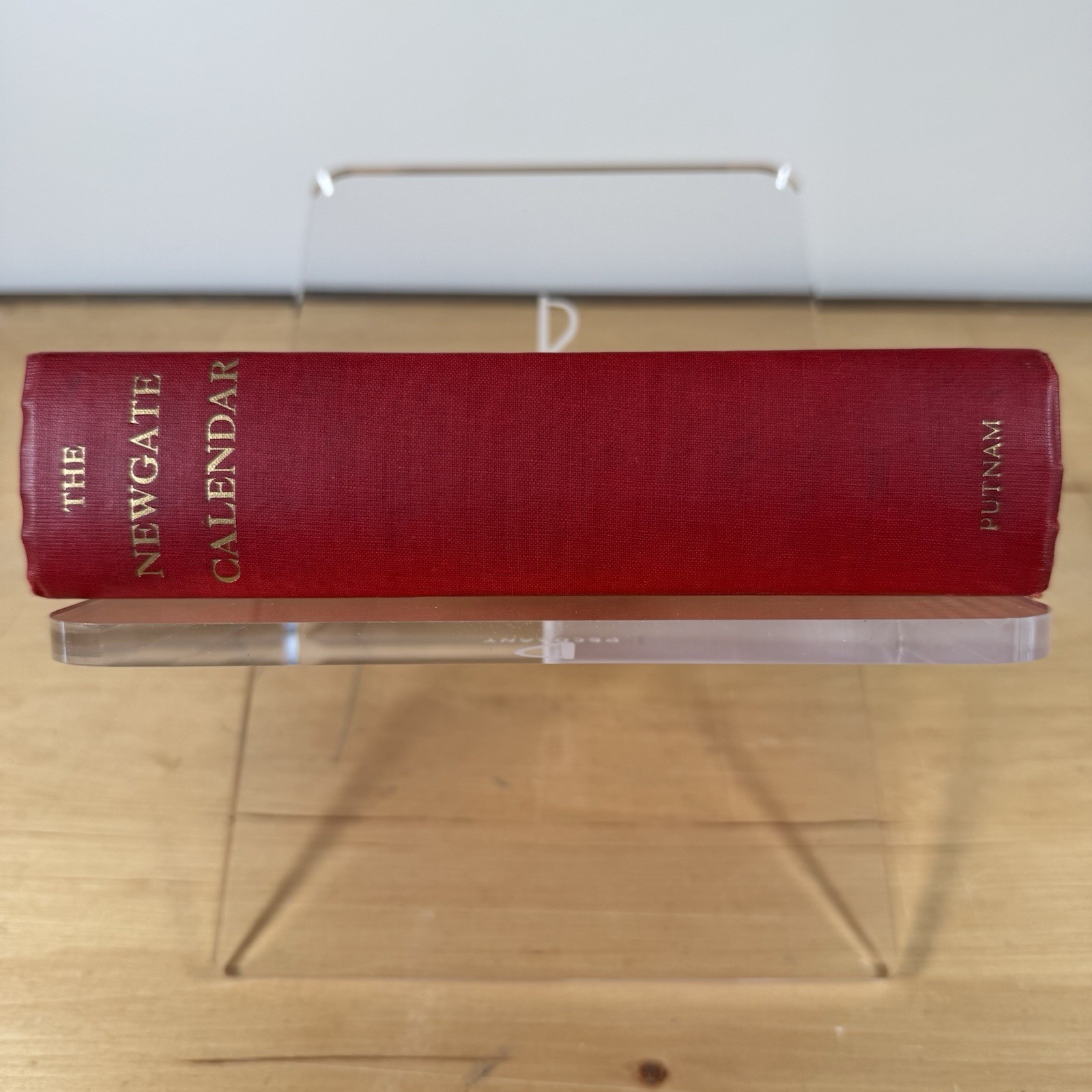The Newgate Calander or Malefactors’ Bloody Register 1932 1ST. G.P.PUTNAM’S SONS