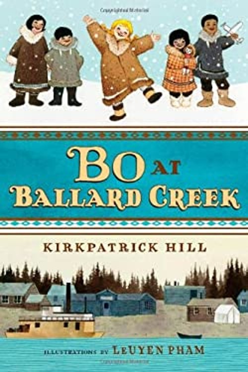 Bo at Ballard Creek Hardcover Kirkpatrick Hill