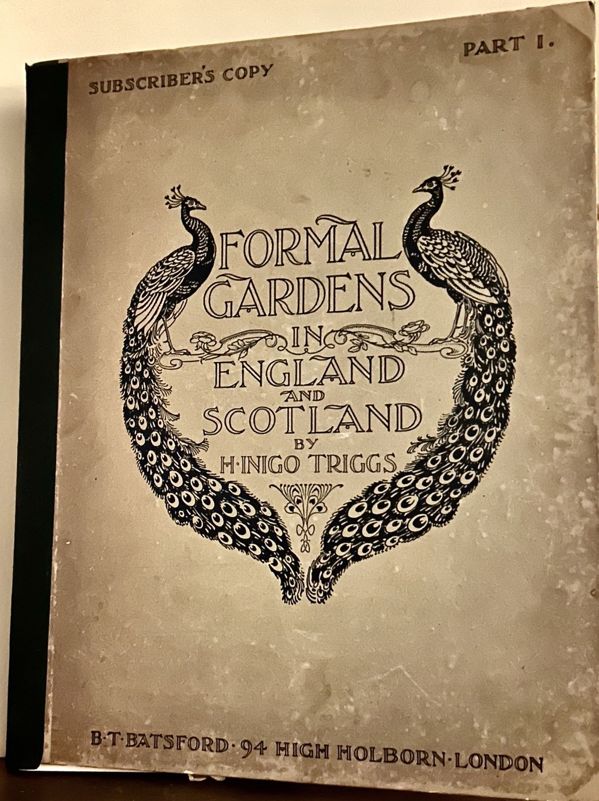 H Inigo Triggs / Formal Gardens in England and Scotland Their Planning 1st 1902