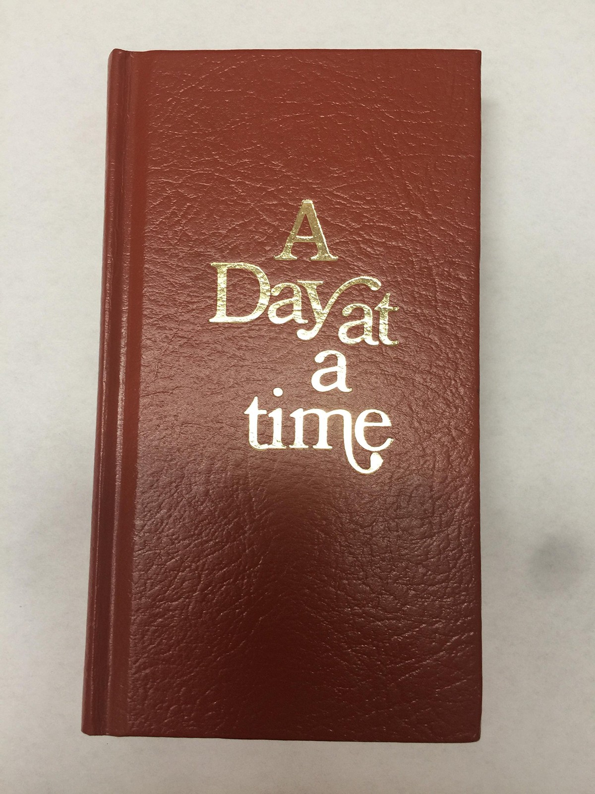 A Day at a Time: Daily Readings with Thoughts and Prayers by Anonymous