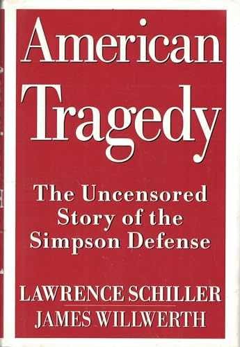 American Tragedy: The – Hardcover, by Lawrence Schiller; James – Very Good u