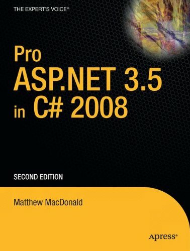 Pro ASP.NET 3.5 in C# 2008 (Windows.Net) By Matthew MacDonald, M