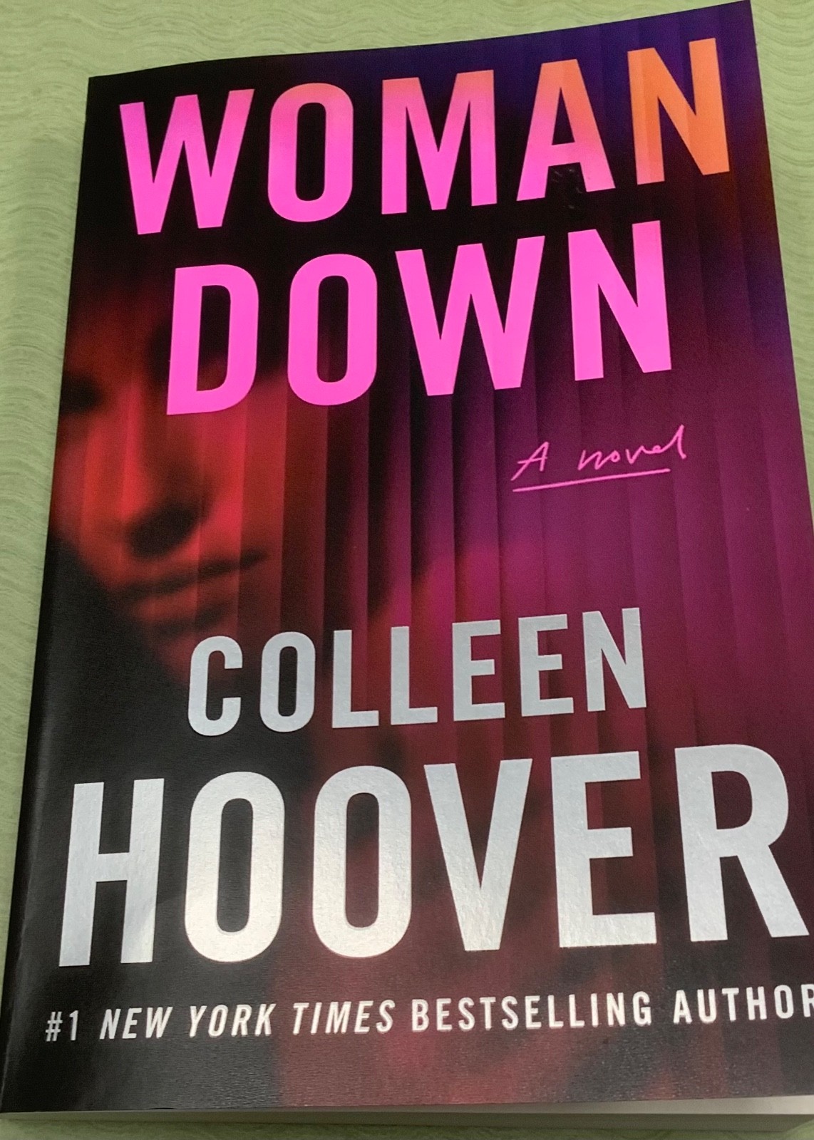Woman Down : A Novel by Colleen Hoover 2026, Trade Paperback 1st Ed.