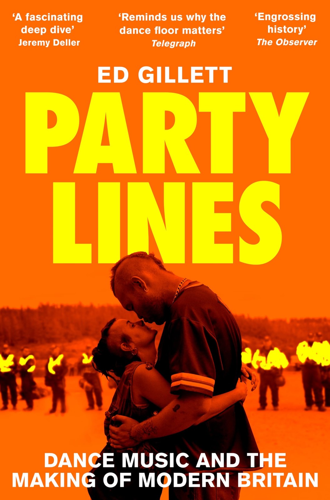 Party Lines: Dance Music and the Making of Modern Britain By Gil