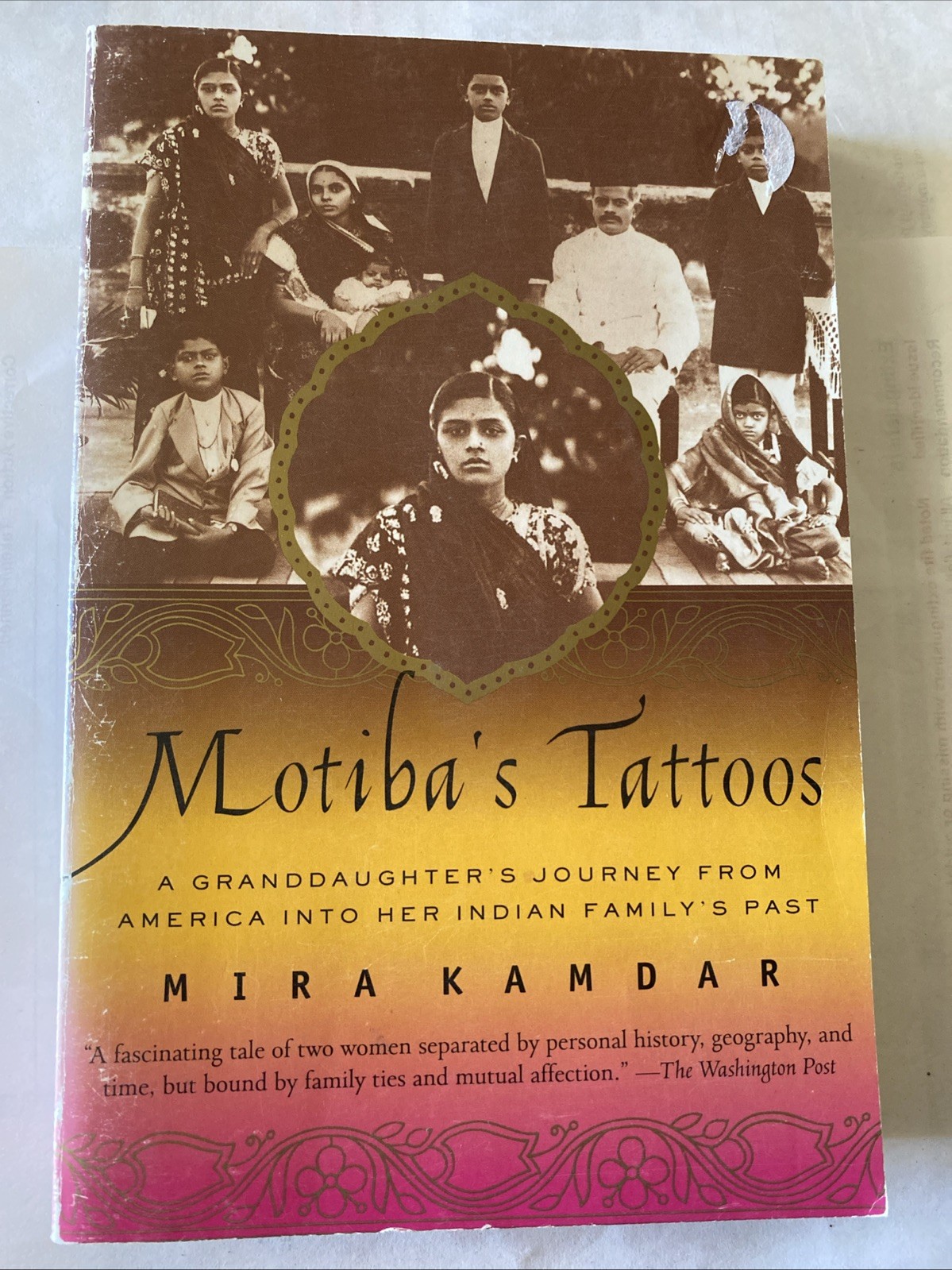 Motiba’s Tattoos; Paperback Mira Kamdar 2001