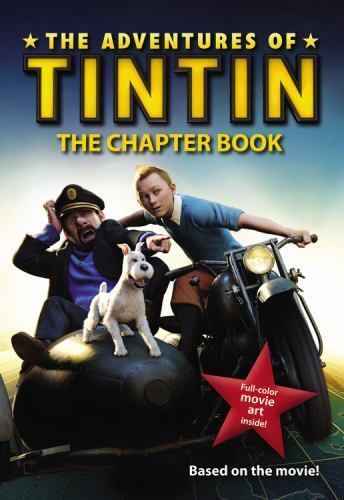 The Adventures of Tintin: The Chapter Book; Movie Tie– paperback, 9780316185738