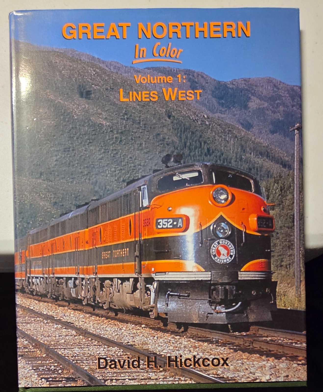 Great Northern Steam & Electric in Color by David H. Hickcox Morning Sun 1999