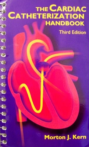 The Cardiac Catheterization Handbook, 3e – Spiral-bound – VERY GOOD