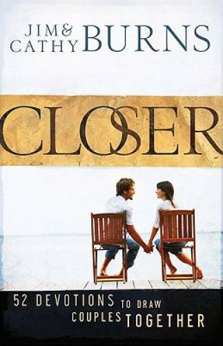 Closer: 52 Devotions to Draw Couples Together – Paperback – VERY GOOD
