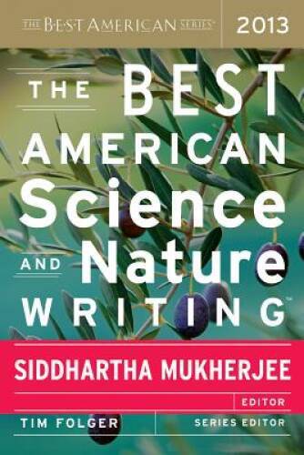 The Best American Science and Nature Writing 2013 – Paperback – GOOD