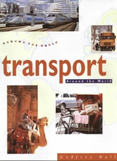 Transport Around the World Pb By Godfrey Hall